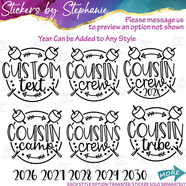 (s05-028) Cousin Crew Camp Marshmallows Text Custom Iron-On Transfer