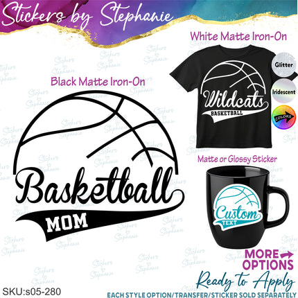 (s05-280) Basketball Mom Team Name Custom Iron-On Transfer or Sticker