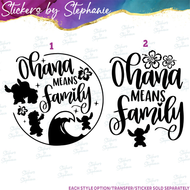 (s03C-014) Ohana Means Family Iron-On Transfer