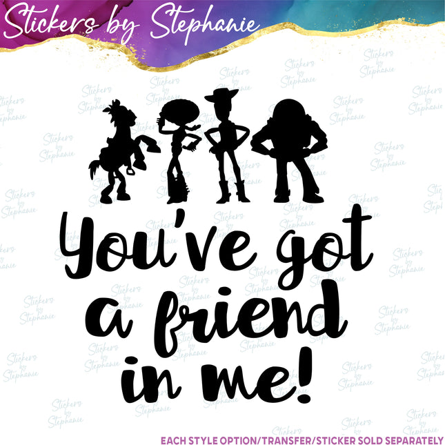 (s03C-015) You've Got a Friend in Me Iron-On Transfer