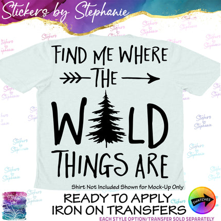 (s03C-016) Find Me Where the Wild Things Are Iron-On Transfer