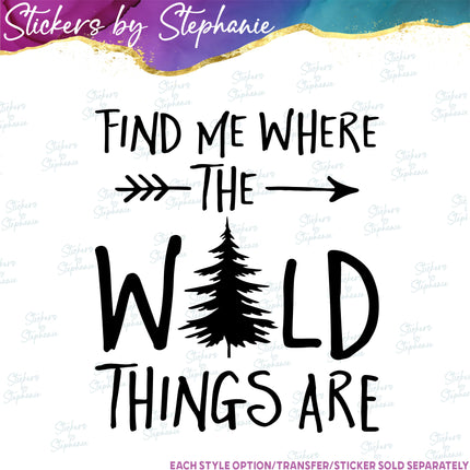 (s03C-016) Find Me Where the Wild Things Are Iron-On Transfer