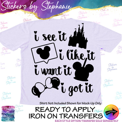 (s03C-002) I See Like Want Got It Iron-On Transfer