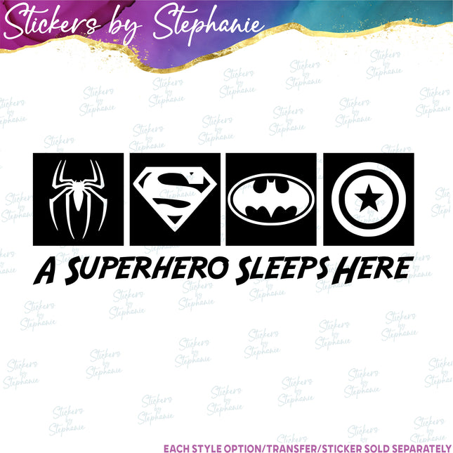 (s03C-039) A Superhero Sleeps Here Iron-On Transfer