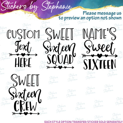 (s05-305) Sweet Sixteen Squad Custom Iron-On Transfer or Sticker
