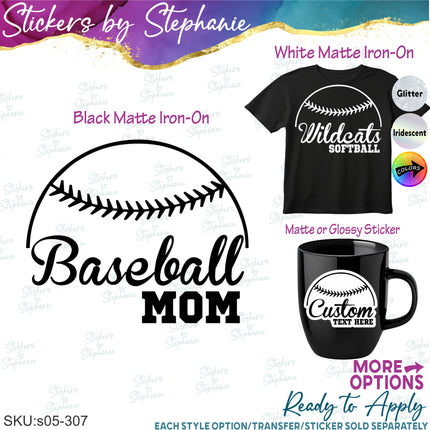 (s05-307) Baseball Softball Mom Team Name Custom Iron-On Transfer or Sticker