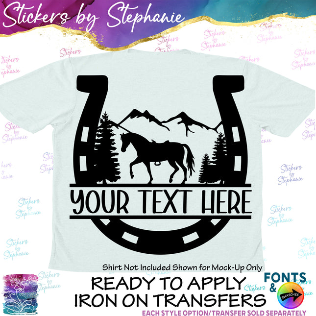 (s05-031) Horse Horseshoe Mountains Split Name Text Custom Iron-On Transfer or Sticker