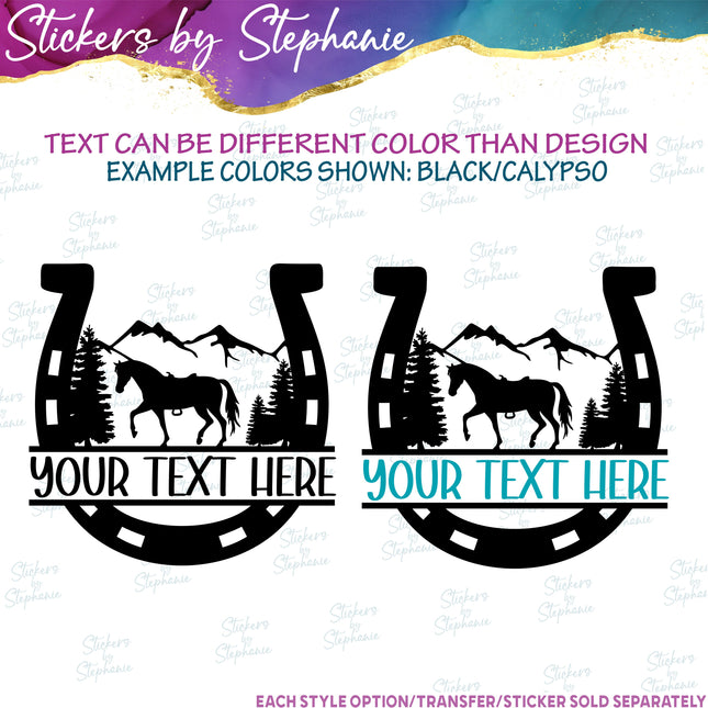(s05-031) Horse Horseshoe Mountains Split Name Text Custom Iron-On Transfer or Sticker