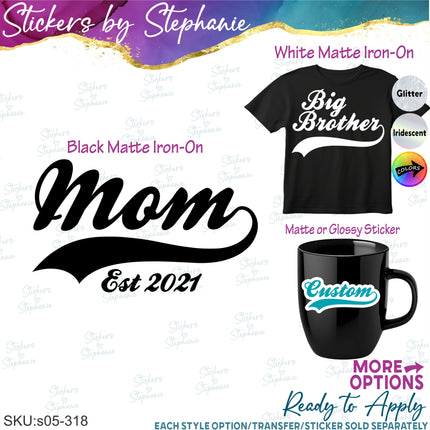 (s05-318) Mom Family Baseball Athletic Tail Custom Iron-On Transfer or Sticker