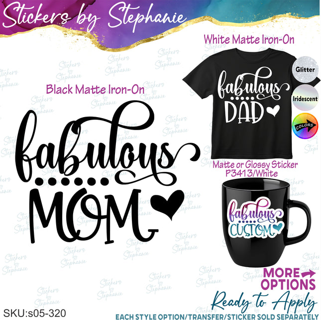 (s05-320) Fabulous Mom Custom Family Iron-On Transfer or Sticker