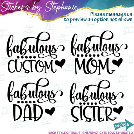 (s05-320) Fabulous Mom Custom Family Iron-On Transfer or Sticker