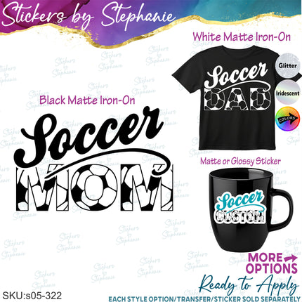 (s05-322) Soccer Mom Family Custom Iron-On Transfer or Sticker