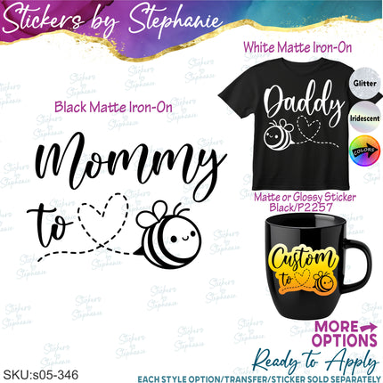(s05-346) Mommy to Bee Custom Family Iron-On Transfer or Sticker