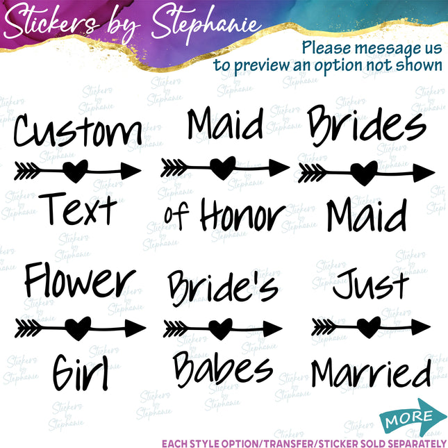 (s05-357) Heart Arrow Custom Wedding Party Iron-On Transfer or Sticker