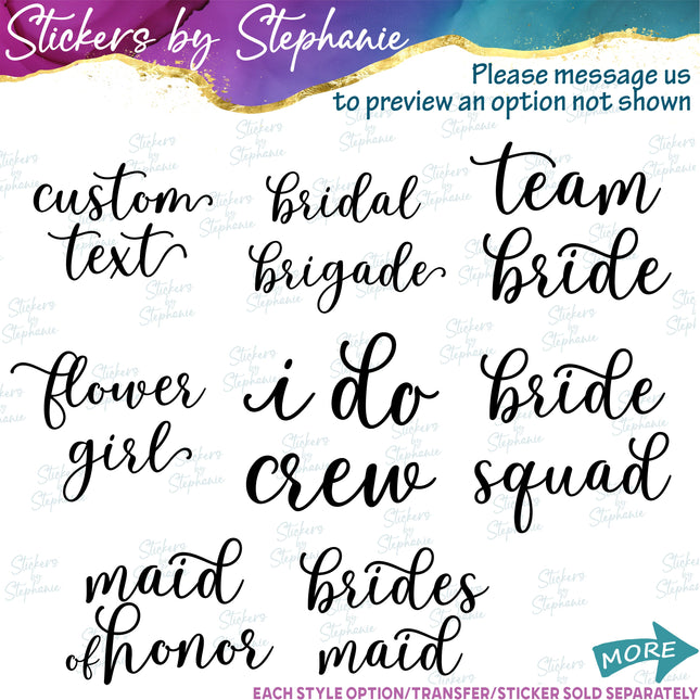 (s05-360) Script Custom Wedding Party Iron-On Transfer or Sticker