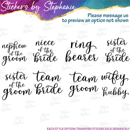 (s05-360) Script Custom Wedding Party Iron-On Transfer or Sticker