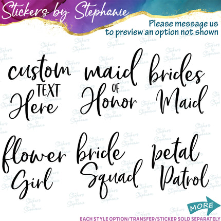 (s05-361) Script Custom Wedding Party Iron-On Transfer or Sticker