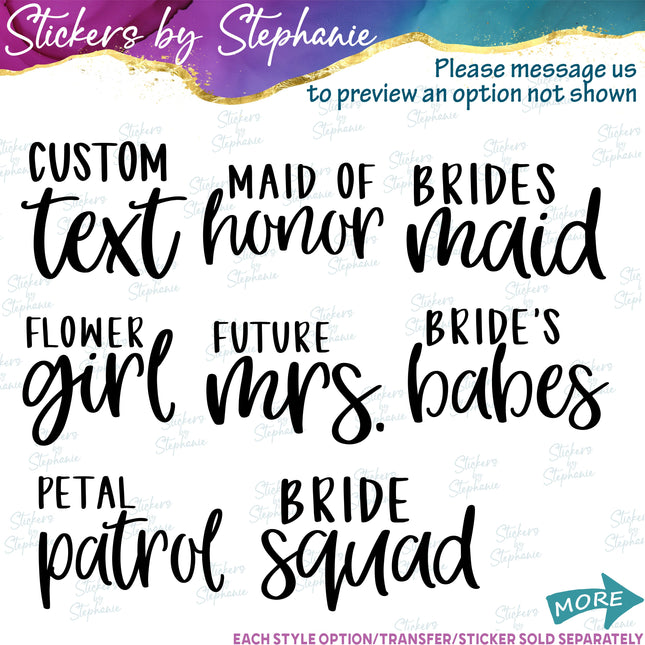 (s05-364) Script Custom Wedding Party Iron-On Transfer or Sticker