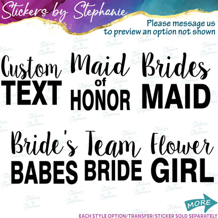 (s05-365) Script Custom Wedding Party Iron-On Transfer or Sticker