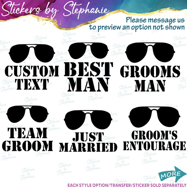 (s05-366) Groom Sunglasses Custom Wedding Party Iron-On Transfer or Sticker