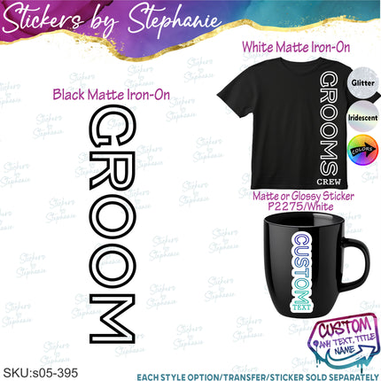 (s05-395) Groom Custom Wedding Party Iron-On Transfer or Sticker