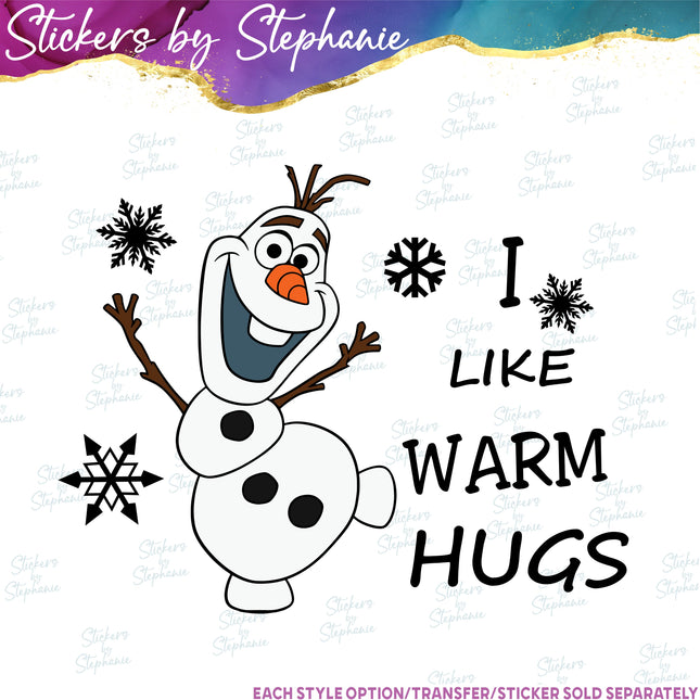 (s04C-010) I Like Warm Hugs Olaf Iron-On Transfer