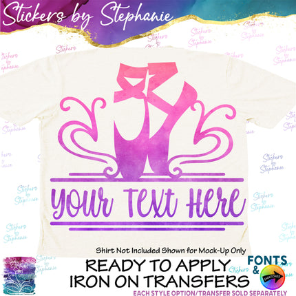 (s05-004) Ballet Slippers Split Name Text Custom Iron-On Transfer or Sticker
