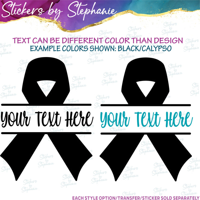 (s05-040) Awareness Ribbon Split Name Text Custom Iron-On Transfer or Sticker