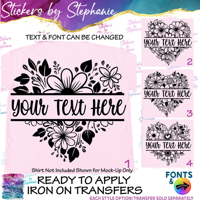 (s05-052) Flowers Floral Heart Split Name Text Custom Iron-On Transfer or Sticker