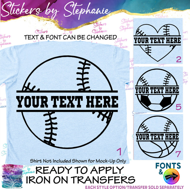 (s05-058) Baseball Softball Ball Split Text Custom Iron-On Transfer or Sticker