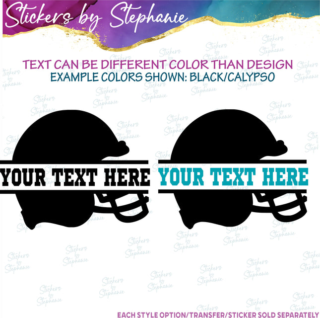 (s05-061) Football Helmet Split Text Custom Iron-On Transfer or Sticker