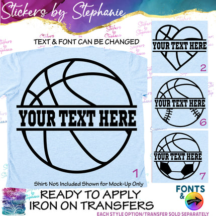 (s05-062) Basketball Ball Split Text Custom Iron-On Transfer or Sticker