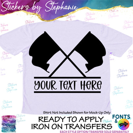 (s05-064) Color Guard Flags Split Text Custom Iron-On Transfer or Sticker