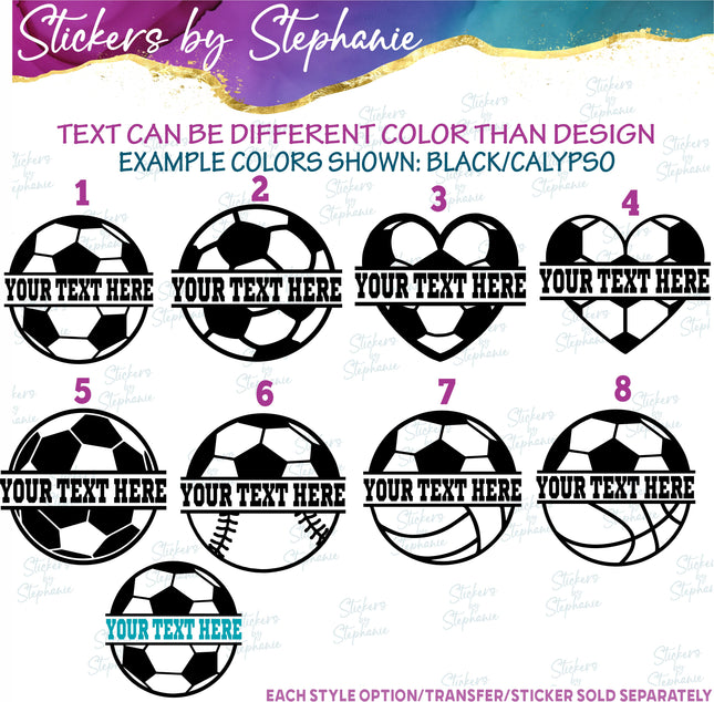 (s05-067) Soccer Ball Split Text Custom Iron-On Transfer or Sticker
