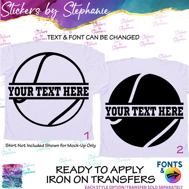 (s05-068) Tennis Ball Split Text Custom Iron-On Transfer or Sticker