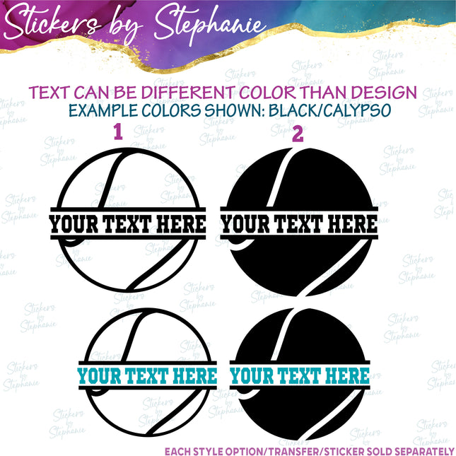 (s05-068) Tennis Ball Split Text Custom Iron-On Transfer or Sticker