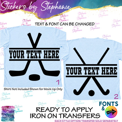 (s05-070) Ice Field Hockey Sticks Split Text Custom Iron-On Transfer or Sticker