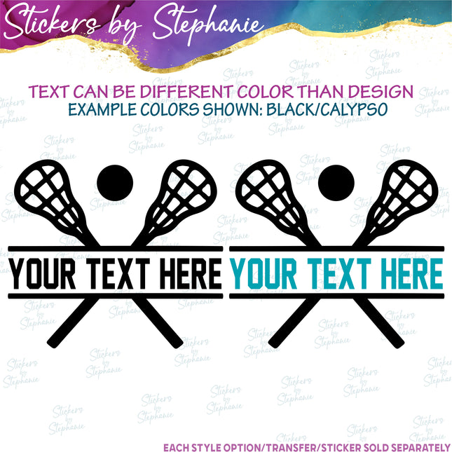 (s05-071) Lacrosse Sticks Split Text Custom Iron-On Transfer or Sticker