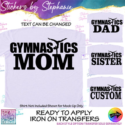 (s05-083) Gymnastics Mom Family Text Custom Iron-On Transfer