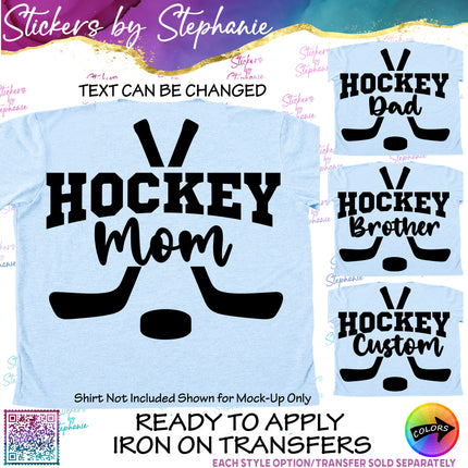 (s05-099) Hockey Mom Family Text Custom Iron-On Transfer