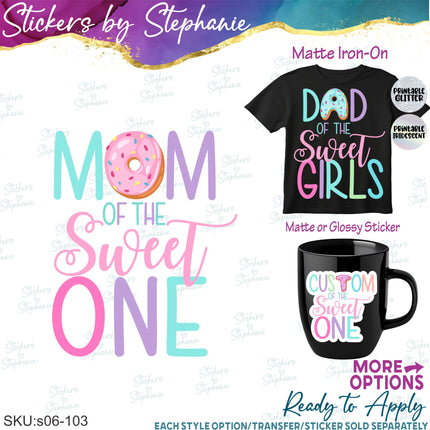 (s06-103) Mom of the Sweet One Birthday Girl Donut Family Custom Iron-On Transfer or Sticker
