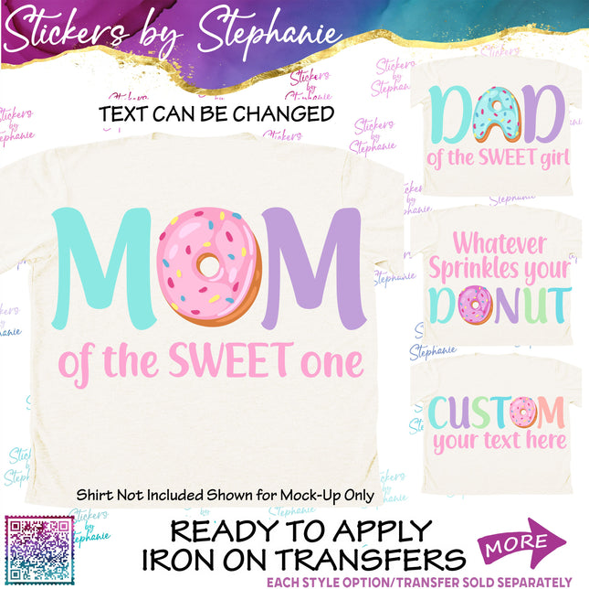 (s06-104) Mom of the Sweet One Birthday Girl Donut Family Custom Iron-On Transfer