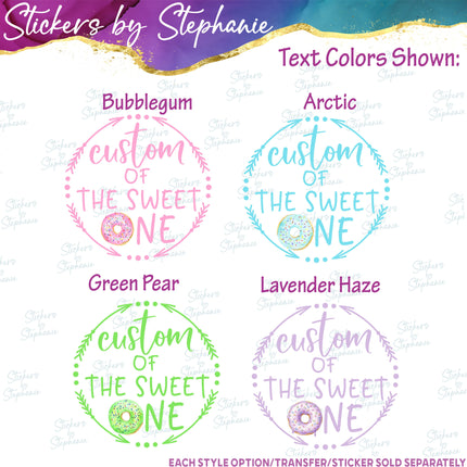 (s06-106) Sweet One Mom of Donut Custom Iron-On Transfer or Sticker