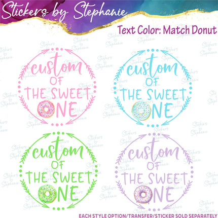 (s06-106) Sweet One Mom of Donut Custom Iron-On Transfer or Sticker