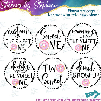 (s06-106) Sweet One Mom of Donut Custom Iron-On Transfer or Sticker