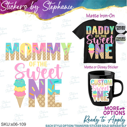 (s06-109) Mom of the Sweet One Ice Cream Family Custom Iron-On Transfer or Sticker
