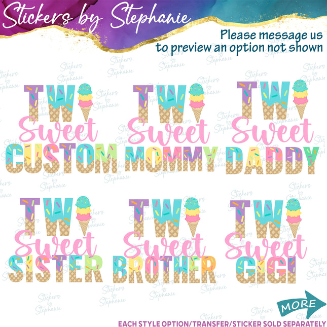(s06-110) Two Sweet Mom Ice Cream Family Custom Iron-On Transfer or Sticker