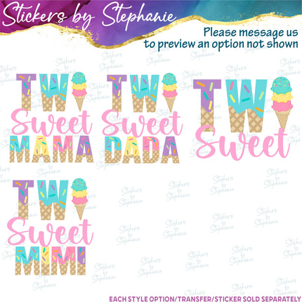 (s06-110) Two Sweet Mom Ice Cream Family Custom Iron-On Transfer or Sticker