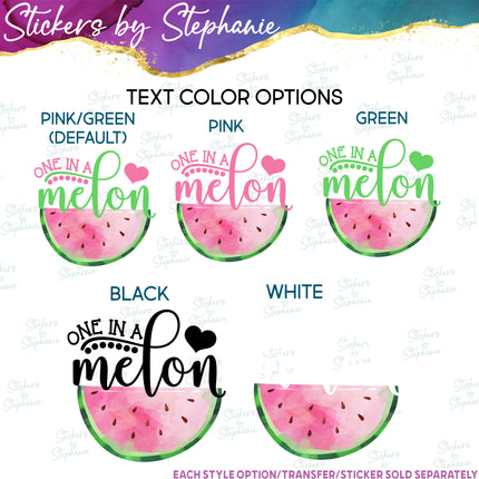 (s06-111) One in a Melon Family Custom Text Iron-On Transfer or Sticker
