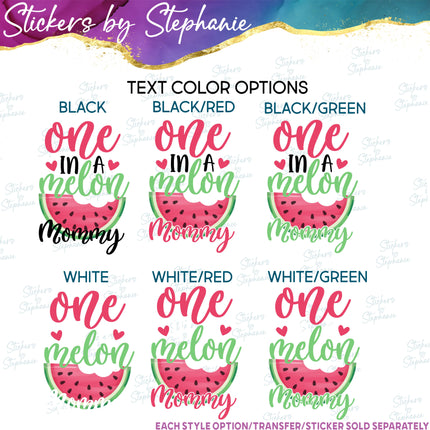 (s06-116) One in a Melon Family Custom Text Iron-On Transfer or Sticker